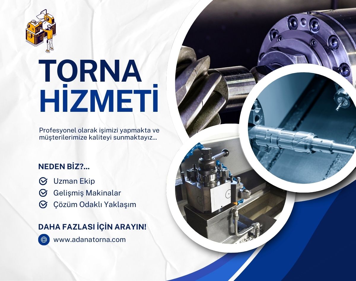 Adana Torna Hizmetler